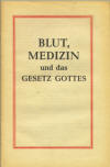 Broschre: Blut, Medizin und das Gesetz Gottes