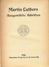 Luther, Martin: Martin Luthers Ausgewhlte Schriften; Berlin: Askanischer Verlag GmbH; 1916; 512 S.
