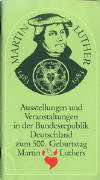 Evangelische Kirche in Deutschland (EKD): Ausstellungen und Veranstaltungen in der Bundesrepublik Deutschland zum 500. Geburtstag Martin Luthers; Hannover: Scherrendruck; 69 S.;