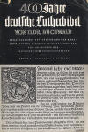 Buchwald, Georg: 400 Jahre deutsche Lutherbibel. Herausgegeben zum Gedenkjahr der Bibelbersetzung D. Martin Luthers (1534-1934) vom Ausschuss der Deutschen Bibelgesellschaften; Stuttgart: J.F. Steinkopf; 1934; 32 S.