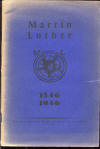 Waldmann, Hans (Schriftleitung): Martin Luther 1546 - 1946, (hrsg.: Landeskirchenrat der Thringer ev. Kirche); Jena: Gustav Neuenhahn; 1946;