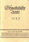 Luther, Martin: Schmakaldische Artikel oder Artikel christlicher Lehre durch D. Martin Luther geschrieben 1537( Lutherhefte Nr.23/25; Zwickau: Johannes Herrmann; 3.Neu-Aufl. o.J.; 45 S.