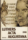Schmid, Klaus-Peter: Luthers Acta Augustana 1518 Deutsch. Dokumente vom letzten Gesprch mit Luther in Augsburg vor seiner Exkommunikation; Augsburg: FDL-Verlag Augsburg; 1.Aufl. 1982; 179