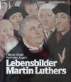 Diwald, Hellmut - Jrgens, Karl-Heinz: Lebensbilder Martin Luthers; Gtersloh: Bertelsmann; 1982; 240 S.;
